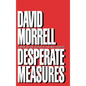 Desperate Measures - Hardcover