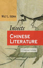 Insects in Chinese Literature: A Study and Anthology - Hardcover