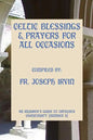 Celtic Blessings & Prayers For All Occasions: An Inquirer's Guide to Orthodox Christianity [Number 9] - Paperback