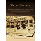 Wells College - Paperback