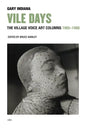 Vile Days: The Village Voice Art Columns, 1985-1988 - Hardcover
