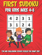 First Sudoku For Kids Ages 4-8: 150 Fun and Challenging Sudoku Puzzles For Clever Kids, Large Print 4x4 Grid Beginners Sudoku Puzzle Book With Solutio - Paperback