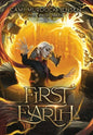 First Earth: A YA Fantasy Adventure to a Magical World - Hardcover