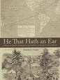 He That Hath an Ear: A Down-to-Earth Commentary and Outline of the Book of Revelation - Paperback