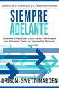 Siempre Adelante: Descubre Cómo Tener Éxito en las Dificultades con Historias Reales de Superación Personal - Paperback