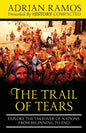 The Trail of Tears: Explore the Takeover of Nations from Beginning to End - Paperback