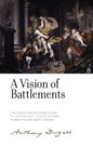 A Vision of Battlements: By Anthony Burgess - Hardcover