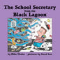 School Secretary from the Black Lagoon - Library Binding