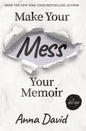 Make Your Mess Your Memoir - Hardcover
