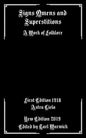 Signs Omens and Superstitions: A Work of Folklore - Paperback