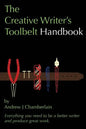 The Creative Writer's Toolbelt Handbook: Everything You Need to Be a Better Writer and Produce Great Work - Paperback