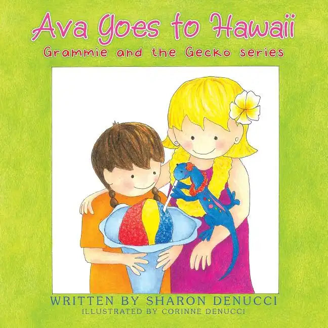 Ava Goes to Hawaii: Grammie and the Gecko Series - Paperback