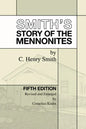 Smith's Story of the Mennonites - Hardcover