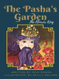 The Pasha's Garden: The Flower King - Hardcover