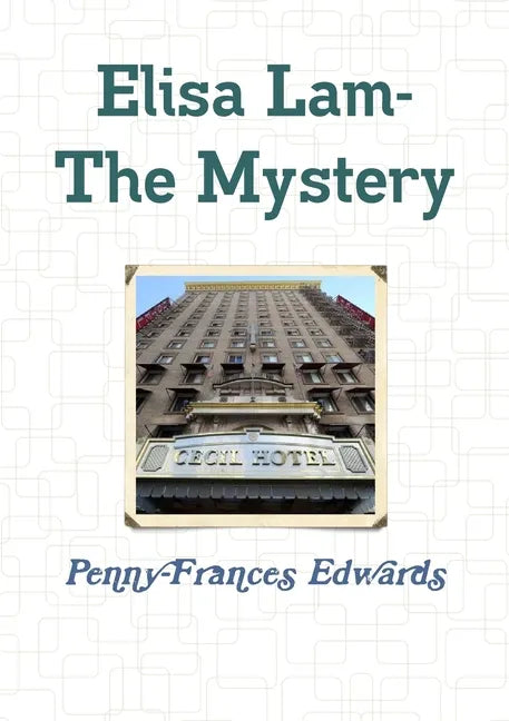 Elisa Lam- The Mystery - Paperback