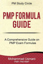 Pmp Formula Guide: A Comprehensive Guide on Pmp Exam Formulas - Paperback