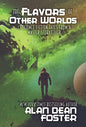 The Flavors of Other Worlds: 13 Science Fiction Tales from a Master Storyteller - Hardcover