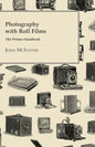 Photography with Roll Films - The Primus Handbook - Paperback