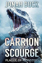 Carrion Scourge: Plague Of Monsters - Paperback