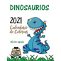 Dinosaurios 2021 Calendario de Colorear (Edición españa) - Paperback