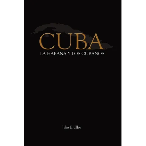 Cuba: La Habana y los Cubanos - Paperback