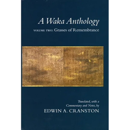 A Waka Anthology: Volume One: The Gem-Glistening Cup - Paperback