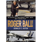 Roger Ball!: The Odyssey of John Monroe "Hawk" Smith Navy Fighter Pilot - Hardcover