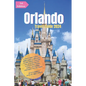 Orlando Travel Guide 2024: Ultimate Guide to Walt Disney World & Universal Orlando Resort, LEGOLAND, etc.: With Tips On Best Places to Visit, Tra - Paperback