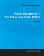 Violin Sonata No.1 by Robert Schumann for Piano and Violin (1851) Op.105 - Paperback