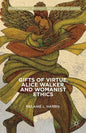 Gifts of Virtue, Alice Walker, and Womanist Ethics - Paperback