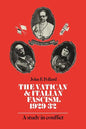 The Vatican and Italian Fascism, 1929 32: A Study in Conflict - Paperback