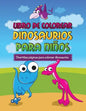 Libro de Colorear Dinosaurios Para Ninos Divertidas Paginas Para Colorear Dinosaurios - Paperback