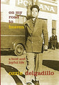 On My Road to Heaven: A Bold and Joyful Life - Hardcover