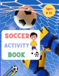 Soccer Activity Play: For Kids Aged 6-12 Paperback: Soccer Books for Children 25 Pages full of fun & activities - Paperback