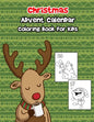 Christmas Advent Calendar Coloring Book For Kids: A 30 Day Countdown To Christmas Coloring Book With 30 Cute Numbered Coloring Pages. - Paperback