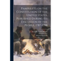 Pamphlets on the Constitution of the United States, Published During its Discussion by the People, 1787-1788 - Paperback