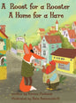 A Roost for a Rooster: A Home for a Hare - Hardcover