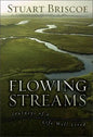 Flowing Streams: Journeys of a Life Well Lived - Hardcover