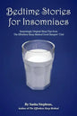 Bedtime Stories for Insomniacs: Surprisingly Original Sleep Tips from the Effortless Sleep Method Good Sleepers' Club - Paperback