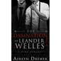 The Damnation of Leander Welles: Or, The Death & Life of Bennett Reeve - Paperback