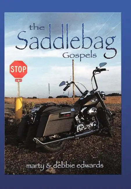 The Saddlebag Gospels - Hardcover