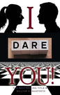 I dare you - Hardcover