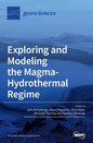Exploring and Modeling the Magma-Hydrothermal Regime - Hardcover