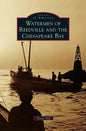 Watermen of Reedville and the Chesapeake Bay - Hardcover