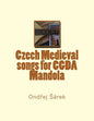 Czech Medieval songs for CGDA Mandola - Paperback