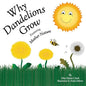 Why Dandelions Grow Featuring Mother Nature - Paperback