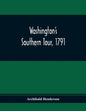 Washington'S Southern Tour, 1791 - Paperback