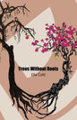 Trees Without Roots - Paperback