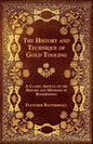 The History and Technique of Gold Tooling - A Classic Article on the History and Methods of Bookbinding - Paperback