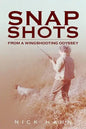 Snap Shots: from a Wingshooting Odyssey - Paperback
